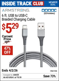 Harbor Freight ITC Coupon ARMSTRONG 6 FT. USB TO USB-C BRAIDED CHARGING CABLE Lot No. 57490 Dates Valid: 12/31/69 - 4/2/26 - $5.29