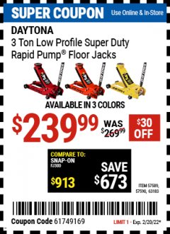 Harbor Freight Coupon DAYTONA 3 TON LOW PROFILE SUPER DUTY RAPID PUMP FLOOR JACK CANDY APPLE METALLIC RED Lot No. 57589 Expired: 2/20/22 - $239.99