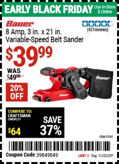 Harbor Freight Coupon 8 AMP, 3 IN. X 21 IN. VARIABLE SPEED BELT SANDER Lot No. 57587 Expired: 11/22/23 - $39.99