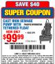 Harbor Freight Coupon CAST IRON SEWAGE PUMP WITH TETHERED FLOAT Lot No. 68451 Expired: 3/9/15 - $99.99