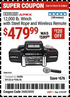 Harbor Freight Coupon BADLAND APEX 12,000 LB. WINCH WITH STEEL ROPE AND WIRELESS REMOTE Lot No. 57918 Valid Thru: 4/19/26 - $479.99