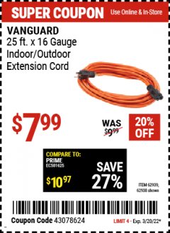 Harbor Freight Coupon VANGUARD 25 FT X 16 GAUGE INDOOR/OUTDOOR EXTENSION CORD WITH INDICATOR LIGHT Lot No. 45069/61992/62939/62938 Expired: 3/20/22 - $7.99