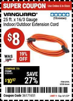Harbor Freight Coupon VANGUARD 25 FT X 16 GAUGE INDOOR/OUTDOOR EXTENSION CORD WITH INDICATOR LIGHT Lot No. 45069/61992/62939/62938 Expired: 6/1/23 - $8