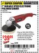Harbor Freight Coupon 7" ELECTRONIC POLISHER/SANDER WITH DIGITAL RPM DISPLAY Lot No. 66615/69696/62297 Expired: 7/9/17 - $39.99
