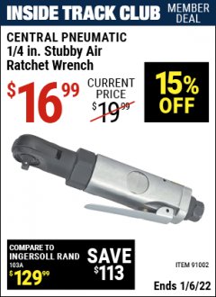 Harbor Freight ITC Coupon CENTRAL PNEUMATIC 1/4 IN. STUBBY AIR RATCHET WRENCH Lot No. 91002 Expired: 1/6/22 - $16.99