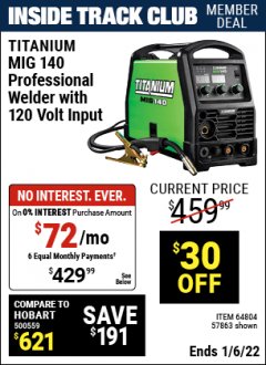 Harbor Freight ITC Coupon TITANIUM MIG 140 PROFESSIONAL WELDER WITH 120V INPUT Lot No. 57863/64804 Expired: 1/6/22 - $429.99