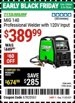 Harbor Freight Coupon TITANIUM MIG 140 PROFESSIONAL WELDER WITH 120V INPUT Lot No. 57863/64804 Expired: 11/23/22 - $389.99