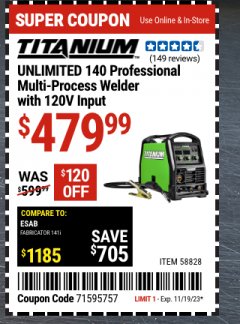 Harbor Freight Coupon TITANIUM MIG 140 PROFESSIONAL WELDER WITH 120V INPUT Lot No. 57863/64804 Expired: 11/19/23 - $479.99