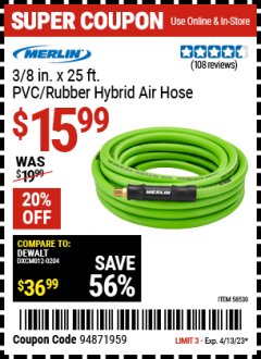 Harbor Freight Coupon MERLIN 3/8 IN X 25 FT PVC/RUBBER HYBRID AIR HOSE Lot No. 58530 Expired: 4/13/23 - $15.99