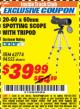 Harbor Freight ITC Coupon 20-60 x 60mm SPOTTING SCOPE WITH TRIPOD Lot No. 62774/94555 Expired: 10/31/17 - $39.99
