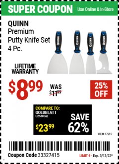 Harbor Freight Coupon QUINN PREMIUM PUTTY KNIFE SET 4 PC. Lot No. 57215 Expired: 3/13/22 - $8.99
