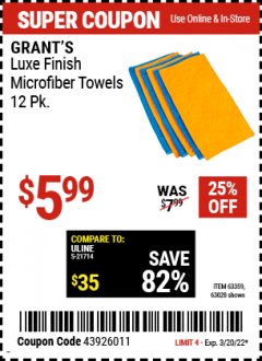 Harbor Freight Coupon GRANT'S LUXE FINISH MICROFIBER TOWELS 12 PK. Lot No. 63359,63028 Expired: 3/20/22 - $5.99