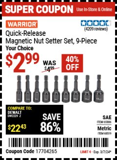 Harbor Freight Coupon WARRIOR QUICK RELEASE MAGNETIC NUT SETTER SETS, 9 PC. Lot No. 68478,65806,60384,68519 Expired: 3/7/24 - $2.99