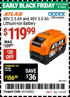 Harbor Freight Coupon ATLAS 80V, 2.5 AH, 40V 5.0 AH LITHIUM ION BATTERY Lot No. 57014 Expired: 11/22/23 - $119.99