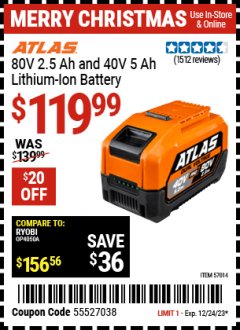 Harbor Freight Coupon ATLAS 80V, 2.5 AH, 40V 5.0 AH LITHIUM ION BATTERY Lot No. 57014 Expired: 12/24/23 - $119.99