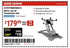 Harbor Freight Coupon PITTSBURGH AUTOMOTIVE 800LB. LOW LIFT TRANSMISSION JACK Lot No. 60234, 69685 Expired: 11/6/22 - $179.99