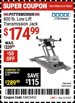 Harbor Freight Coupon PITTSBURGH AUTOMOTIVE 800LB. LOW LIFT TRANSMISSION JACK Lot No. 60234, 69685 Expired: 4/13/23 - $174.99