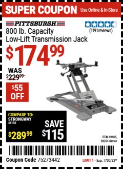 Harbor Freight Coupon PITTSBURGH AUTOMOTIVE 800LB. LOW LIFT TRANSMISSION JACK Lot No. 60234, 69685 Expired: 7/30/23 - $174.99