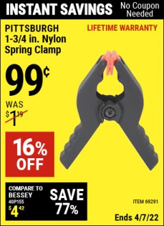 Harbor Freight Coupon PITTSBURGH 1-2/4 IN. NYLON SPRING CLAMP Lot No. 69291 Expired: 4/7/22 - $0.99