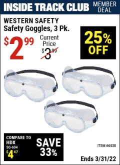 Harbor Freight ITC Coupon WESTERN SAFETY SAFETY GOGGLES, 3 PK. Lot No. 66538 Expired: 3/31/22 - $2.99
