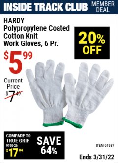 Harbor Freight ITC Coupon POLYPROPYLENE COATED COTTON KNIT GLOVES, 6 PAIR Lot No. 61987 Expired: 3/31/22 - $5.99