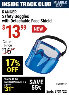 Harbor Freight ITC Coupon RANGER SAFETY GOGGLES WITH DETACHABLE FACE SHIELD Lot No. 58667 Expired: 3/31/22 - $13.99