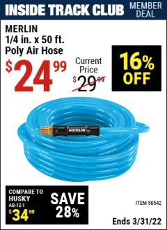 Harbor Freight ITC Coupon MERLIN 1/4 IN. X 50 FT. POLY AIR HOSE Lot No. 58542 Expired: 3/31/22 - $24.99