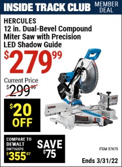 Harbor Freight ITC Coupon HERCULES 12 IN. DUAL-BEVEL COMPOUND MITER SAW WITH PRECISION LED SHADOW GUIDE Lot No. 57675 Expired: 3/31/22 - $279.99