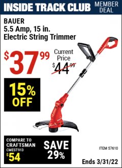 Harbor Freight ITC Coupon BAUER 5.5 AMP, 15 IN. ELECTRIC STRING TRIMMER Lot No. 57610 Expired: 1/6/22 - $37.99