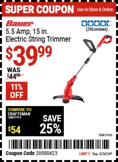 Harbor Freight Coupon BAUER 5.5 AMP, 15 IN. ELECTRIC STRING TRIMMER Lot No. 57610 Expired: 3/24/24 - $39.99