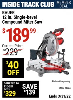 Harbor Freight ITC Coupon BAUER 12 IN. SINGLE-BEVEL COMPOUND MITER SAW Lot No. 57608 Expired: 3/31/22 - $189.99