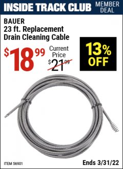 Harbor Freight ITC Coupon BAUER 23FT REPLACEMENT DRAIN CLEANING CABLE Lot No. 56901 Expired: 3/31/22 - $18.99