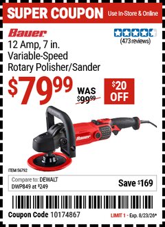 Harbor Freight Coupon BAUER 12 AMP, 7 IN. VARIABLE-SPEED ROTARY POLISHER/SANDER Lot No. 56792 Expired: 8/23/26 - $79.99