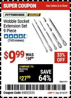 Harbor Freight Coupon PITTSBURGH WOBBLE SOCKET EXTENSION SET 9 PC. Lot No. 67971 Expired: 8/18/22 - $9.99
