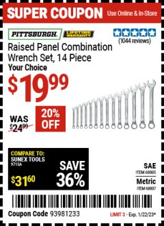 Harbor Freight Coupon PITTSBURGH RAISED PANEL COMBINATION WRENCH SET 14PC  Lot No. SAE 68792 METRIC 68807 Expired: 1/22/23 - $19.99