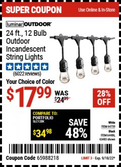 Harbor Freight Coupon LUMINAR OUTDOOR 24 FT. 12 BULB OUTDOOR INCANDESCENT STRING LIGHTS Lot No. 64739, 64486, 63483 Expired: 9/18/22 - $17.99