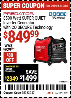 Harbor Freight Coupon PREDATOR 3500 WATT SUPER QUIET INVERTER GENERATOR WITH CO SECURE TECHNOLOGY Lot No. 59137 Expired: 12/11/22 - $849.99