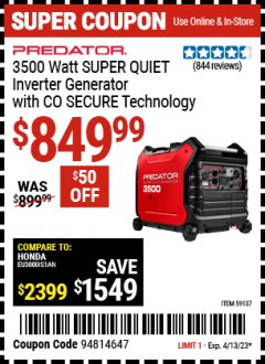 Harbor Freight Coupon PREDATOR 3500 WATT SUPER QUIET INVERTER GENERATOR WITH CO SECURE TECHNOLOGY Lot No. 59137 Expired: 4/13/23 - $849.99