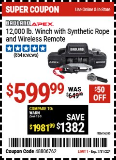 Harbor Freight Coupon BADLAND APEX 12,000 LB WINCH WITH SYNTHETIC ROPE AND WIRELESS REMOTE Lot No. 56385 Expired: 7/31/22 - $599.99