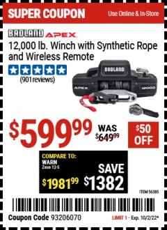 Harbor Freight Coupon BADLAND APEX 12,000 LB WINCH WITH SYNTHETIC ROPE AND WIRELESS REMOTE Lot No. 56385 Valid Thru: 10/2/22 - $599.99