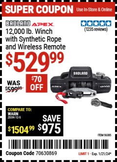 Harbor Freight Coupon BADLAND APEX 12,000 LB WINCH WITH SYNTHETIC ROPE AND WIRELESS REMOTE Lot No. 56385 Expired: 1/21/24 - $529.99