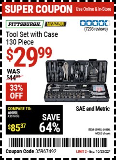 Harbor Freight Coupon PITTSBURGH TOOL SET WITH CASE, 130 PC. Lot No. 68998/64080/64263 Expired: 10/23/22 - $29.99