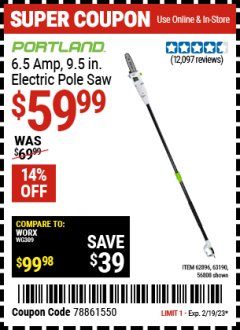 Harbor Freight Coupon PORTLAND 7 AMP, 9.5" ELECTRIC POLE SAW Lot No. 56808/63190/62896 Expired: 2/19/23 - $59.99