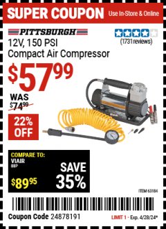 Harbor Freight Coupon PITTSBURGH 12V, 150 PSI COMPACT AIR COMPRESSOR Lot No. 63184 Valid Thru: 4/28/24 - $57.99