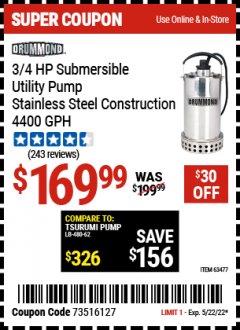 Harbor Freight Coupon DRUMMOND 3/4 HP SUBMERSIBLE UTILITY PUMP STAINLESS STEEL CONSTRUCTION 4400 GPH Lot No. 63477 Expired: 5/22/22 - $169.99