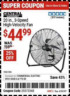 Harbor Freight Coupon CENTRAL MACHINERY 20 IN., 3-SPEED HIGH-VELOCITY FAN Lot No. 57880 Valid Thru: 4/26/26 - $44.99