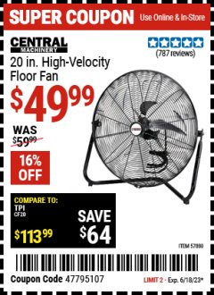 Harbor Freight Coupon CENTRAL MACHINERY 20" HIGH VELOCITY FLOOR FAN Lot No. 57880 Expired: 6/18/23 - $49.99