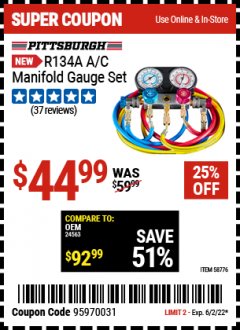Harbor Freight Coupon PITTSBURGH R134A A/C MANIFOLD GAUGE SET Lot No. 58776 Expired: 6/2/22 - $44.99