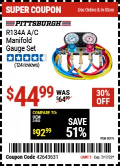 Harbor Freight Coupon PITTSBURGH R134A A/C MANIFOLD GAUGE SET Lot No. 58776 Expired: 7/17/22 - $44.99