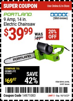Harbor Freight Coupon PORTLAND 9 AMP, 14 IN ELECTRIC CHAINSAW Lot No. 58949/64498/64497 Expired: 10/13/22 - $39.99